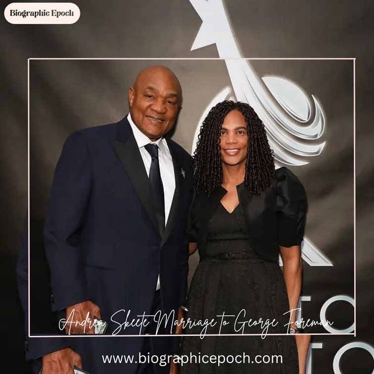 Andrea Skeete Marriage to George Foreman