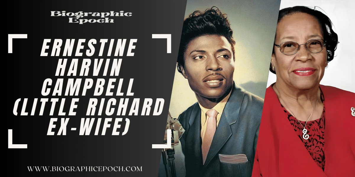 Ernestine Harvin Campbell (Little Richard, Ex-Wife)