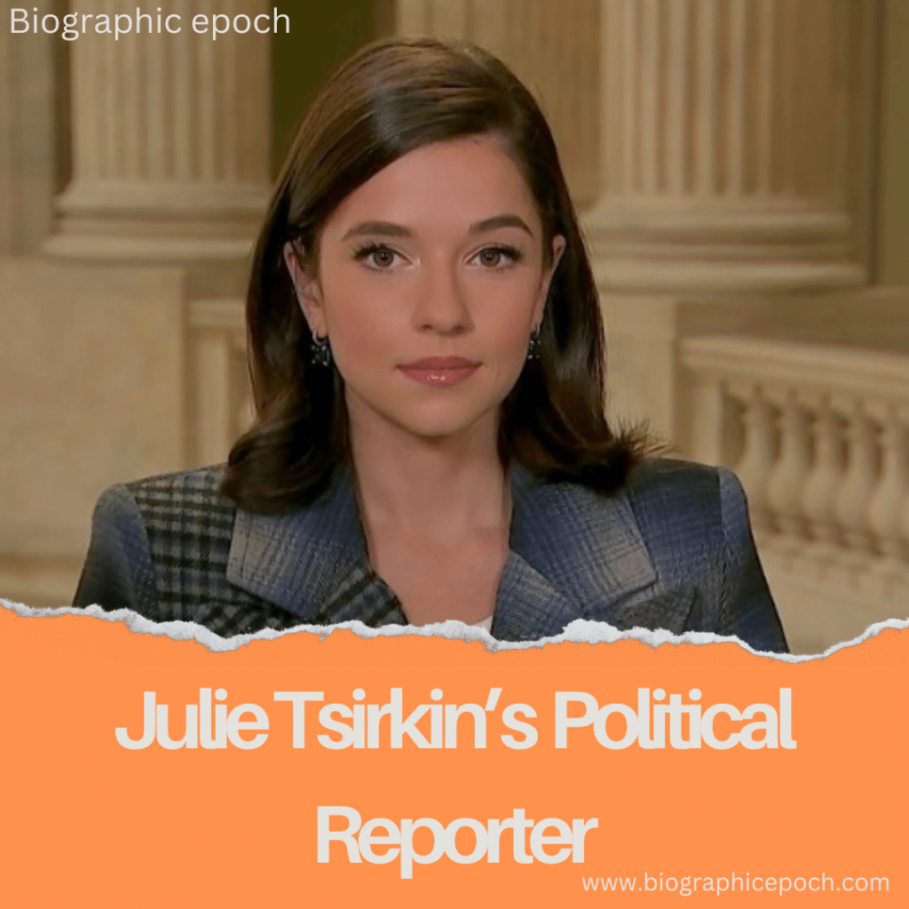 Julie Tsirkin Political Reporter