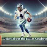 Jokes About the Dallas Cowboys